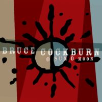 Bruce Cockburn To Release New Album – O Sun O Moon