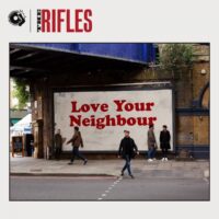 UK Band, The Rifles, Return With New Album – Love Your Neighbour