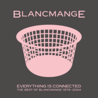 Blancmange To Issue Collection – Everything Is Connected
