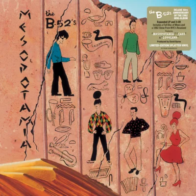 The B-52s Celebrate The 40th Anniversary Of Mesopotamia With 3CD/LP Package – Ancient Culture Mesopotamia Revisited